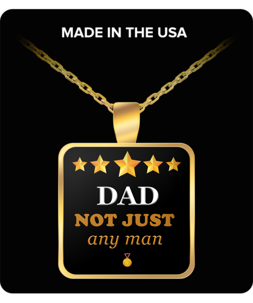 DAD Not Just Any Man  Silver Necklace
