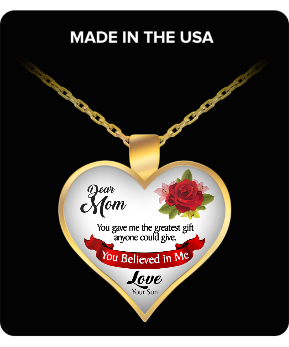 You Believed in Me Mothers Day Necklace for Mom - Awesome Gift for a Mother from Son - Unique Mothers Day and Birthday Gifts for Her from Son