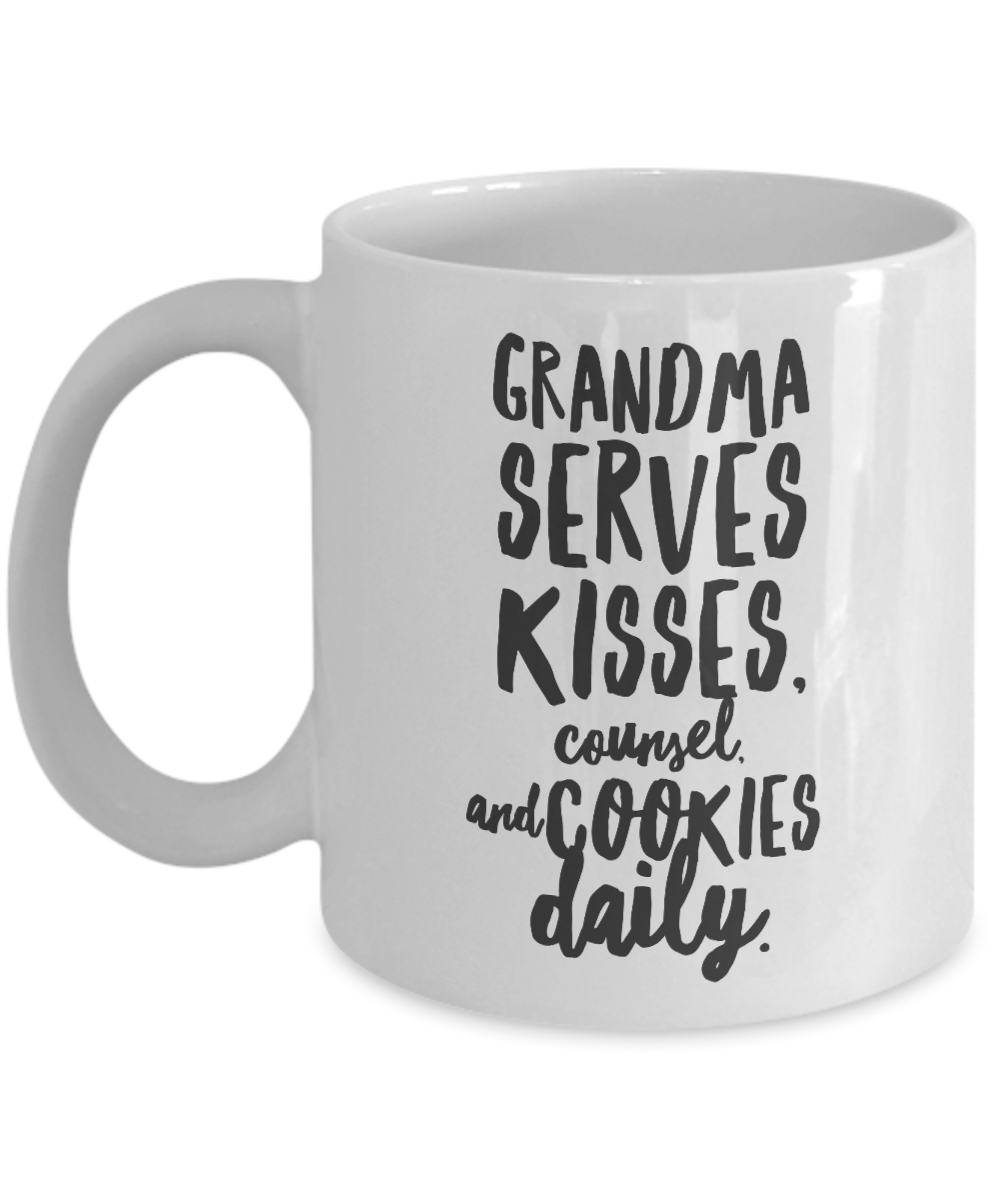 Grandma Serves Kisses Counsel and Cookies Daily Coffee Mug,Birthday Christmas Unique Gift Idea For Granny Grandma