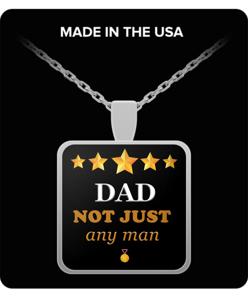 DAD Not Just Any Man  Square Silver Pendant Necklace