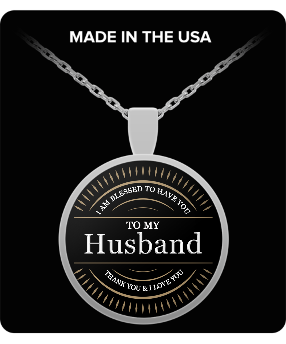 Husband Thank You and I Love You Round Pendant Necklace - Extreme Fathers Day Gifts Ideas for Him from Wife - Cool Presents For Husband