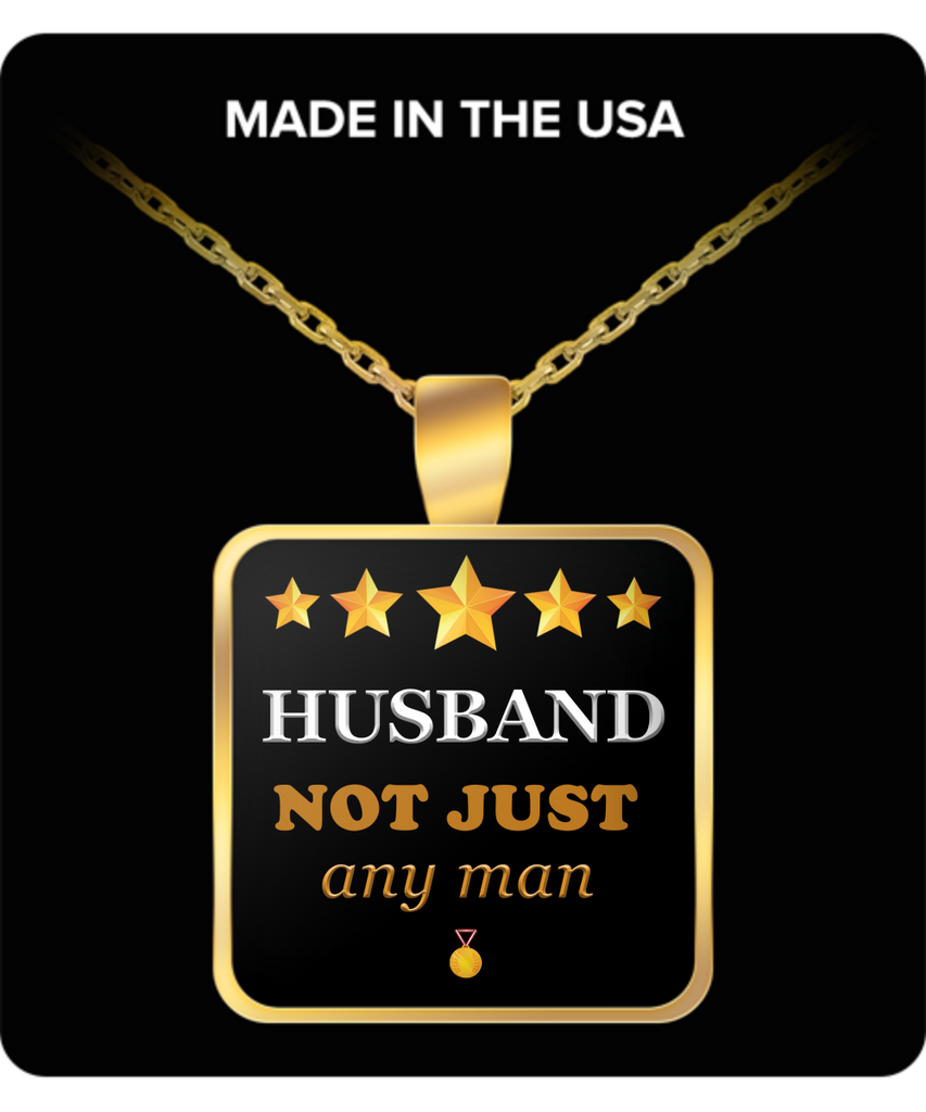 Husband Not Just Any Man Square Pendant Gold Plated Necklace-Fathers Day Gifts Ideas for Him from Wife - Cool Presents For Husband
